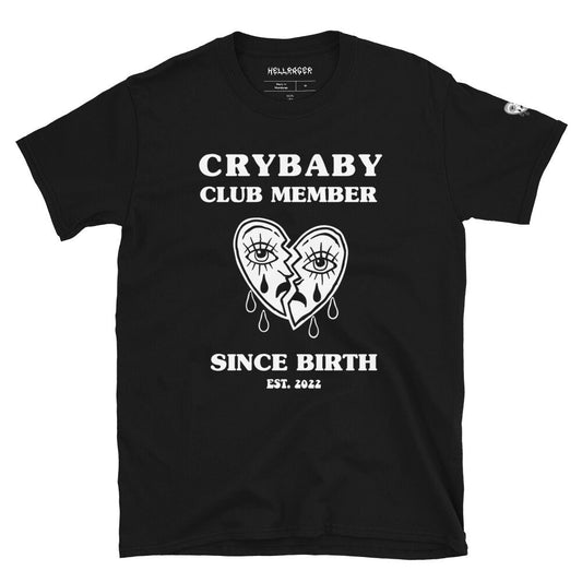 “Crybaby Club Member Since Birth” Shirt