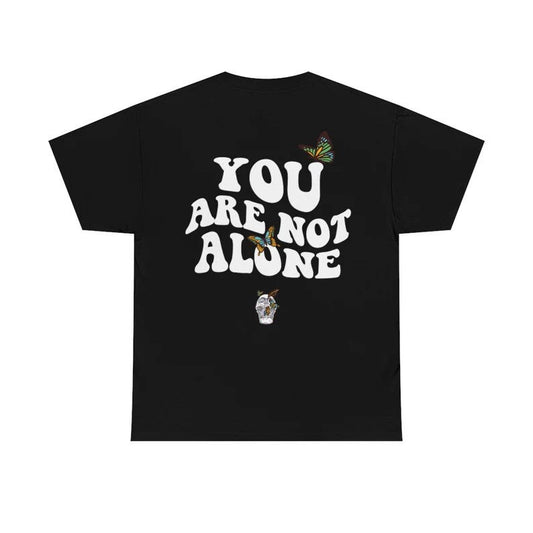 “You Are Not Alone” Shirt